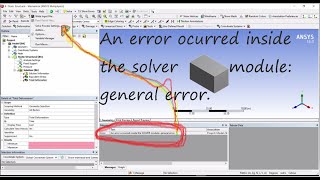 ansys workbench solutionAn error occurred inside the SOLVER module general error [upl. by Brote830]