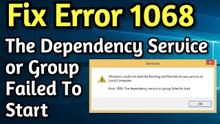 Fix Windows Error Code 1068 on Windows 1087  The Dependency Service or Group Failed To Start [upl. by Zephan]