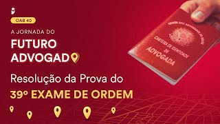 Resolução da Prova do 39º Exame de Ordem [upl. by Oirromed]