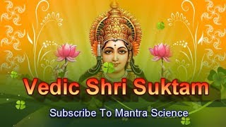 Full Vedic Shree Suktam श्री सूक्त्म [upl. by Gnurt240]