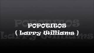 POPOTITOS  Larry Williams  RINGO amp sus Diamantes C  2016 [upl. by Alfred]