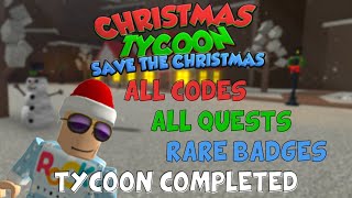 Roblox Christmas Tycoon  Save the Christmas ALL CODES QUESTS RARE BADGES [upl. by Dailey842]