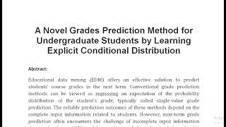 A Novel Grades Prediction Method for Undergraduate Students by Learning Explicit Conditional Distrib [upl. by Aleksandr]