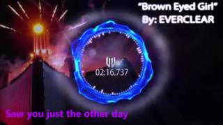 EVERCLEAR quotBrown Eyed Girlquot Lyrics Audio ReactVisualizer [upl. by Ynotna]