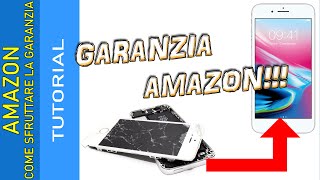 Garanzia Su AMAZON  Come Funziona Tutorial [upl. by Ruffin]