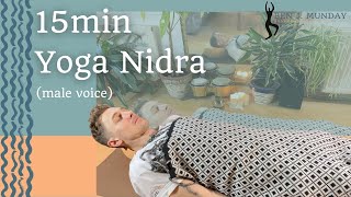 15 minute YOGA NIDRA NSDR male voice [upl. by Grieve]