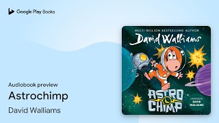 Astrochimp by David Walliams · Audiobook preview [upl. by Eecal]