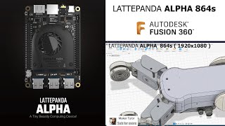 LattePanda Alpha 864s VS Autodesk Fusion360 [upl. by Bromley]