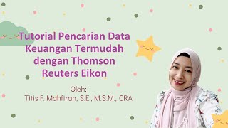 12 Tutorial Mencari Data Keuangan Termudah dengan Thomson Reuters Eikon [upl. by Attenod]