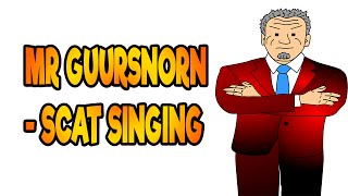 Mr Guursnorn Ep 6  Scat Singing [upl. by Atinehc432]