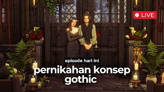 Pernikahan Konsep Gothic Pertama di Simssalabim  The Sims 4 Indonesia Gameplay [upl. by Anahc385]