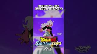 ANDROID 21 JOIN SPARKING ZERO MODS [upl. by Yelrebma]