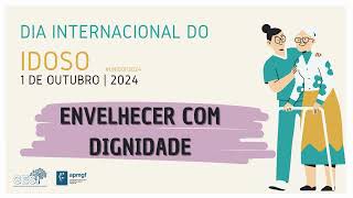 Dia Internacional do Idoso 2024 [upl. by Nur]