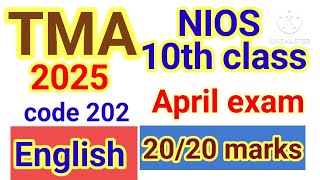 👉nios 10th class English code 202 TMA 2025 April examhappynature01 [upl. by Azpurua]