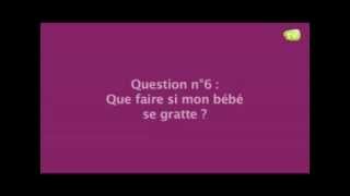 Comment faire si mon bebe se gratte [upl. by Recnal]