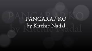 Pangarap Ko by Kitchie Nadal [upl. by Hadrian711]