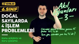 Doğal Sayılarla Dört İşlem Problemleri Konu Anlatımı Soru Çözümü 6 Sınıf Matematik 3 [upl. by Asirac94]