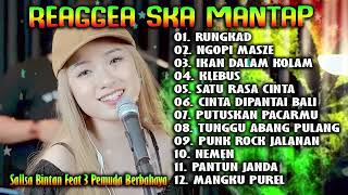 FULL ALBUM BIKIN SEMANGAT KERJA  3 PEMUDA BERBAHAYA FT SALLSA BINTAN  ALBUM RUNGKAD [upl. by Htebazle327]