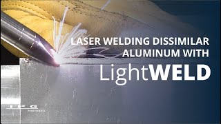 LightWELD  Laser Welding Dissimilar Aluminum [upl. by Acey]