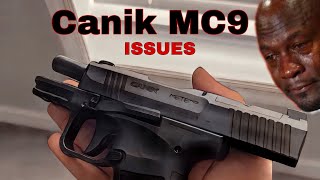 CANIK MC9 ISSUES 😡 [upl. by Inna]