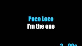 Poco Loco  Im The One [upl. by Lorne]