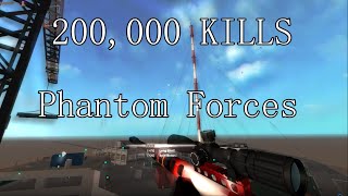 200000 Kills in Phantom Forces [upl. by Shantee]