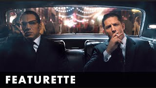 LEGEND  Reggie and Ronnie Kray Featurette  Starring Tom Hardy [upl. by Georgy]