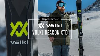 Volkl Deacon XTD Skis  Billys Expert Review 2022 [upl. by Favata]