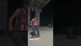 Name trick 🔥🔥 skateboarding cspot  skateph [upl. by Lisa230]