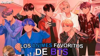 Estos son los ANIMES Favoritos de los Integrantes de BTS l Enserio te los Recomiendan [upl. by Crudden]