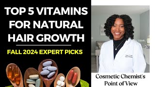 Top 5 Vitamins for Natural Hair Growth  Fall 2024 Expert Picks [upl. by Rinaldo]