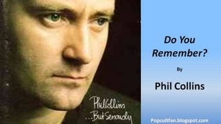 Phil Collins  Do You Remember Lyrics [upl. by Kizzee]