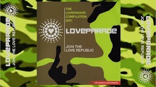 LOVE PARADE 2001 THE COMPILATION  JOIN THE LOVE REPUBLIC  Various Artists [upl. by Ophelia]