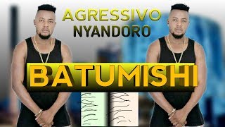 Agressivo Nyandoro  Batumishi [upl. by Prentiss]