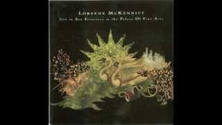 Loreena Mckennitt  She moved thru the Fair Live in San Francisco [upl. by Ogdan]