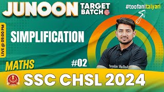 SSC CHSL 2024  SSC CHSL Maths  Simplification Class 2  SSC CHSL 2024 Preparation  Ravinder Sir [upl. by Vinay]