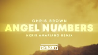 Chris Brown  Angels Numbers HXRIS Amapiano Remix Lyrics [upl. by Barrow200]