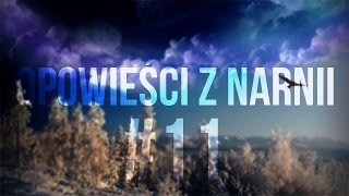 Opowieści z Narnii  Lew Czarownica i Stara Szafa 11 [upl. by Borchert]