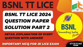 BSNL TT LICE 2024 Question Paper Solution With Detail Explanation Part 2  BSNL TT LICE [upl. by Maiga797]