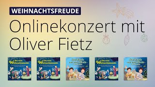 Oliver Fietz im Weihnachtsfreude Onlinekonzert [upl. by Iy51]