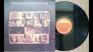 Blood Sweat and Tears Best  Greatest Hits LP SOUND [upl. by Edualcnaej]