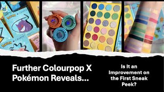 Further Colourpop X Pokémon Reveals  Is It An Improvement on the First Sneak Peek [upl. by Adlihtam744]