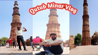 Delhi Qutub Minar Vlog Beautiful historical Place [upl. by Angelique]