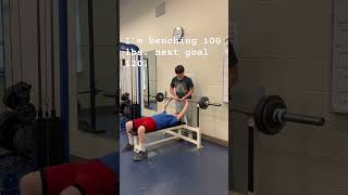 Benching 100 lbs next goal 120 benchpress gym school [upl. by Cowie763]