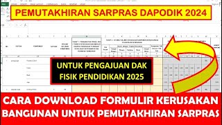 CARA DOWNLOAD FORMULIR PENILAIAN KERUSAKAN BANGUNAN DAPODIK 2024 PENGAJUAN DAK FISIK PENDIDIKAN 2025 [upl. by Neelyar]