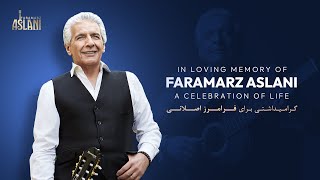 Faramarz Aslani “A Celebration of Life” گرامیداشتی برای فرامرز اصلانی [upl. by Cruickshank]