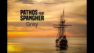 GREY  Pathos ft Spangher [upl. by Yffub]