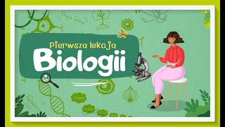 Pierwsza lekcja biologii  co to jest biologia jej dziedziny oraz metody poznawania  klasa 5 [upl. by Thalassa]