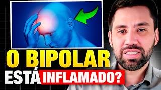 INFLAMAÇÃO E BIPOLARIDADE QUAL A RELAÇÃO [upl. by Eillib]