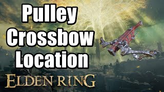 Pulley Crossbow Location Elden Ring [upl. by Onaicram]